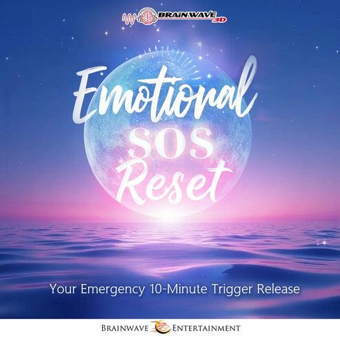 Emotional SOS-Reset - Your Emergency 10-Minute Trigger Release
