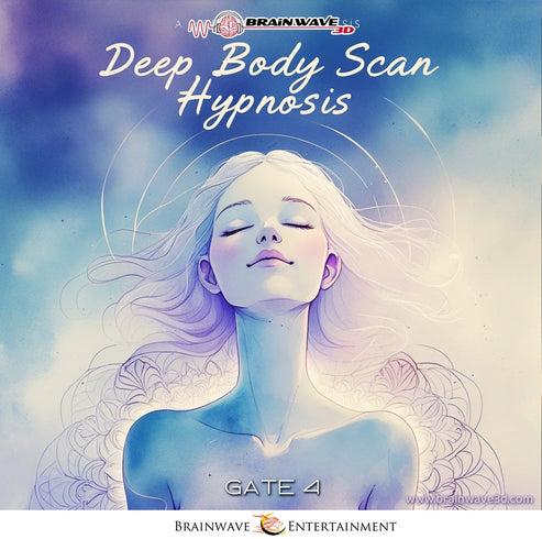 Gate 4 Deep Body Scan Hypnosis - guided hypnosis for body relaxation and expanded awareness