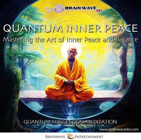 Quantum Inner Peace - BrainWave 3D Guided Meditation