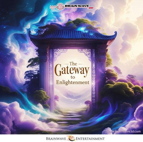 The Gateway to Enlightenment - Portal to Higher Consciousness