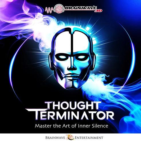 Thought Terminator - Master the Art of Inner Silence